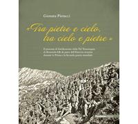 «Tra Pietre e cielo, tra cielo e pietre». Il processo di fortificazione della Val Traversagna di Roveredo GR da parte dell'Esercito svizzero durante la Prima e la Seconda guerra mondiale
