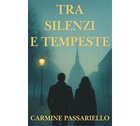 Tra silenzi e tempeste