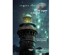 Tra sogno e realtà. Poesia, musica, prosa, galleria fotografica