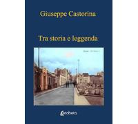 Tra storia e leggenda