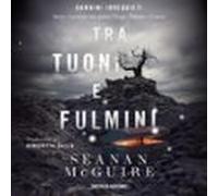 Tra Tuoni E Fulmini (audiolibro)