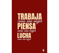 Trabaja como una mujer: - Agenda atemporal inspiradora; Planner.