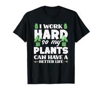 Trabaja Duro Amante de Las Plantas Gerdener Jardinería Camiseta