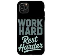 Trabaja Duro Descansa Más Duro Día del Carcasa para iPhone 11 Pro Max