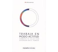 Trabaja En Modo Actitud