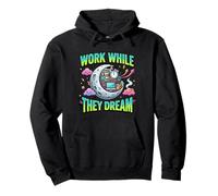 Trabaja Mientras sueñan con la Vida Nocturna Sudadera con Capucha