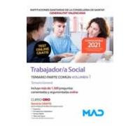 Trabajador/a Social De Las Instituciones Sanitarias De La Conselleria De Sanitat De La Generalitat Valenciana. Temario Parte Común Volumen 1 Temario General