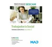 Trabajador/a Social Del Servicio De Salud De Castilla-La Mancha (SESCAM). Temario Específico Volumen 2