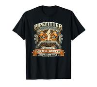 Trabajador Milagro Divertido Pipefitter Plomero Steamfitter Camiseta