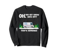 Trabajador Postal Nieve Días Fuera De Invierno Entrega Humor Diseño Sudadera