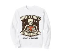 Trabajador Social Muerto Cansado/Defensor de Apreciación del Trabajo Social Sudadera