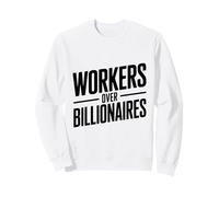 Trabajadores sobre multimillonarios - Defienden la equidad Sudadera
