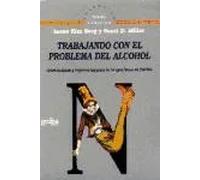 Trabajando Con El Problema Del Alcohol