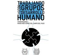 TRABAJANDO CON GRUPOS DESDE EL DESARROLLO HUMANO