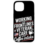 Trabajando en la primera línea del cuidado de veteranos y la enfermera de VA de café Carcasa para iPhone 15