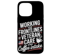 Trabajando en la primera línea del cuidado de veteranos y la enfermera de VA de café Carcasa para iPhone 14 Pro Max