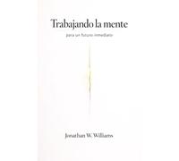 Trabajando la mente para un futuro inmediato