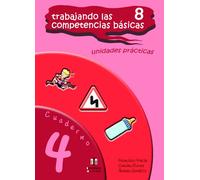 Trabajando Las Competencias (4) Basicas: Cuaderno 4