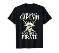 Trabajar como capitán Jugar como Pirata Humor Divertido Hombres Mujeres Niño Camiseta