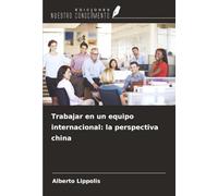 Trabajar en un equipo internacional: la perspectiva china