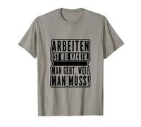Trabajar es como Hacer Caca. Vas Porque Tienes Que Camiseta