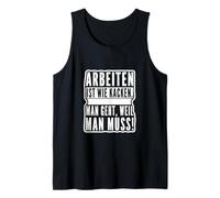 Trabajar es como Hacer Caca. Vas Porque Tienes Que Camiseta sin Mangas