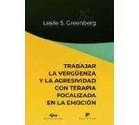 Trabajar La Vergüenza Y La Agresividad Con Terapia Focalizada En La Emoción