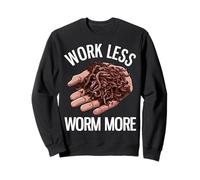Trabajar Menos Gusanos Más Divertido Cultivo de Gusanos Sudadera
