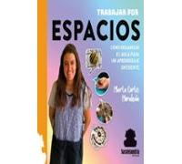 TRABAJAR POR ESPACIOS: CÓMO ORGANIZAR EL AULA PARA UN APRENDIZAJE DIFERENTE
