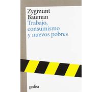Trabajo Consumismo Y Nuevos Pobres