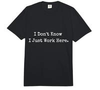 Trabajo de Humor Divertido en el Lugar de Trabajo No sé Que Solo Trabajo aquí Comfort Colors Adult Heavyweight T-Shirt