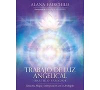 TRABAJO DE LUZ ANGELICAL (ORACULOS)
