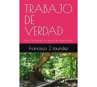 TRABAJO DE VERDAD: Etica Consciente en epoca de espectativas