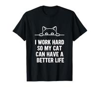 Trabajo Duro, así Que mi Gato es Trabajador, Padre de Mascotas, Humor Camiseta