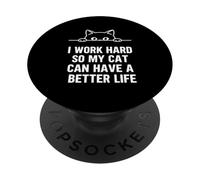 Trabajo Duro, así Que mi Gato es Trabajador, Padre de Mascotas, Humor PopSockets PopGrip Adhesivo