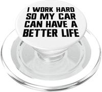 Trabajo Duro para Que mi Auto Pueda Tener una Buena Vida Funny Carguy PopSockets PopGrip para MagSafe