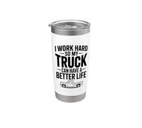 Trabajo duro para que mi camión pueda tener una vida mejor Vaso térmico de acero inoxidable de doble pared