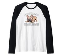 Trabajo Duro para Que mi Frenchie Pueda Tener una Vida Mejor Perro Divertido Camiseta Manga Raglan