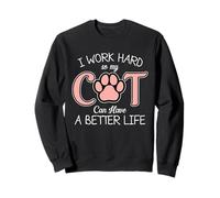 Trabajo duro para que mi gato pueda tener una vida mejor Gato lindo y divertido Sudadera