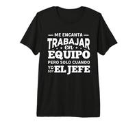 Trabajo en Equipo Compañero Trabajo Jefe Graciosa Regalo Camiseta Premium
