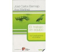Trabajo En Equipo. Vivir creativamente El conflicto: 15 (Cuadernos Humanización de la Salud)