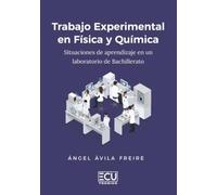 TRABAJO EXPERIMENTAL EN FÍSICA Y QUÍMICA.: 1 (ECU)