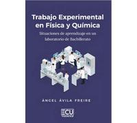 TRABAJO EXPERIMENTAL EN FÍSICA Y QUÍMICA.