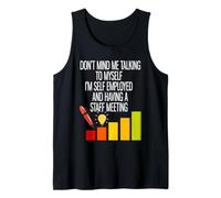 Trabajo por Cuenta Propia y Tengo una reunión de Personal Camiseta sin Mangas