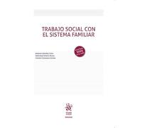 Trabajo Social con el sistema familiar (Manuales de Derecho del Trabajo y Seguridad Social)