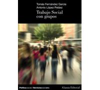Trabajo Social con grupos (El libro universitario - Manuales)