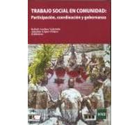 Trabajo Social En Comunidad: Participación Coordinación Y Gobern Anza