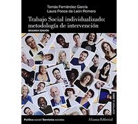 Trabajo Social Individualizado: Metodologia De Intervencion (2ª Ed.)