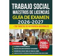 TRABAJO SOCIAL MAESTROS DE LICENCIAS GUÍA DE EXAMEN 2026-2027