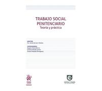 Trabajo Social Penitenciario. Teoría y práctica (Manuales de Derecho Penal)